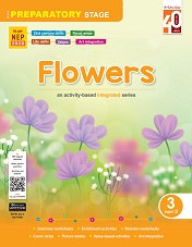 FLOWERS (FOUNDATIONAL & PREPARATORY STAGES)
